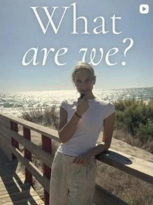 Instagram post: What are we?